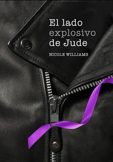 El lado explosivo de Jude (Libro 1) | 9788490430361 | WILLIAMS, NICOLE | Librería Castillón - Comprar libros online Aragón, Barbastro