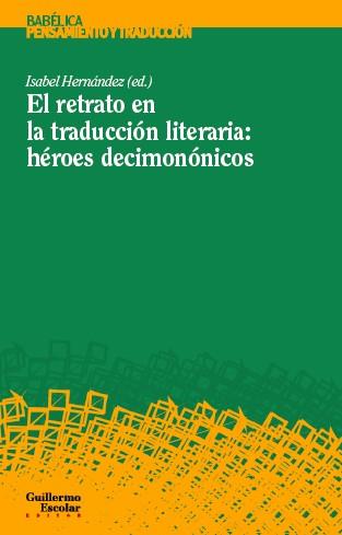 El retrato en la traducción literaria: héroes decimonónicos | 9788417134471 | Librería Castillón - Comprar libros online Aragón, Barbastro