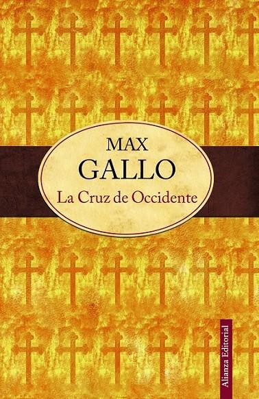CRUZ DE OCCIDENTE, LA | 9788420609829 | GALLO, MAX | Librería Castillón - Comprar libros online Aragón, Barbastro