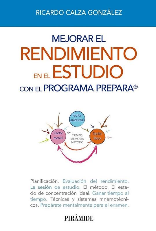 Mejorar el rendimiento en el estudio con el programa PREPARA | 9788436829372 | Calza González, Ricardo | Librería Castillón - Comprar libros online Aragón, Barbastro