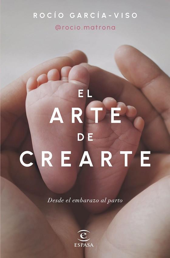 El arte de crearte | 9788467072518 | Rocío García-Viso @rocio.matrona | Librería Castillón - Comprar libros online Aragón, Barbastro