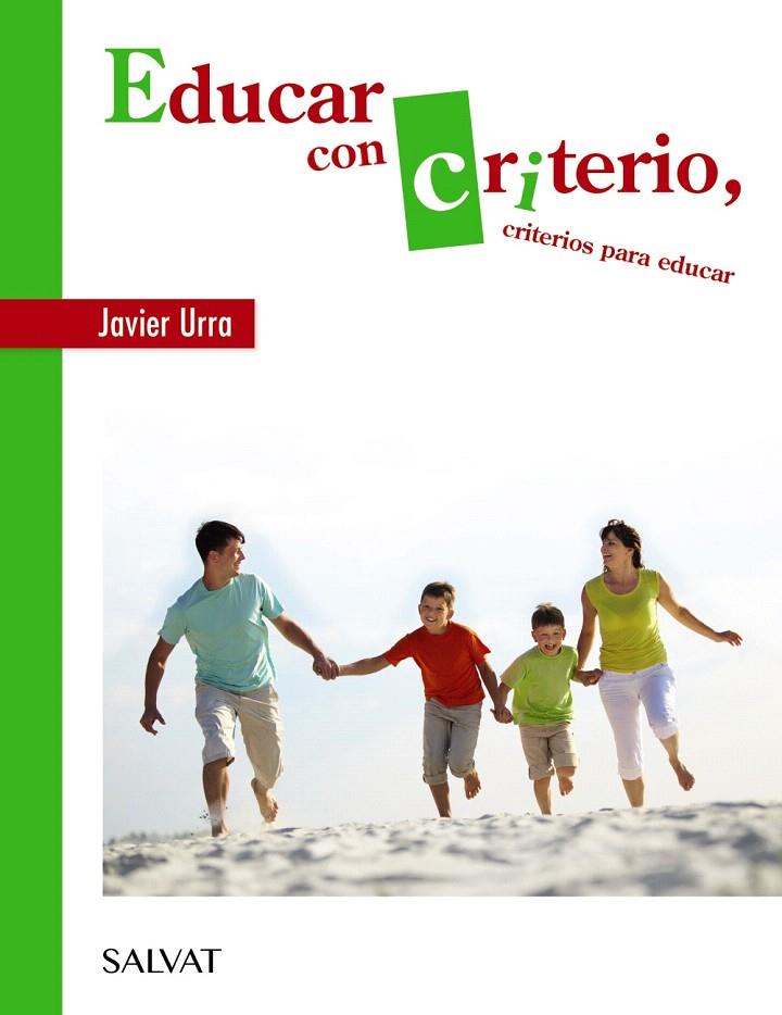Educar con criterio, criterios para educar | 9788469623992 | Urra, Javier | Librería Castillón - Comprar libros online Aragón, Barbastro