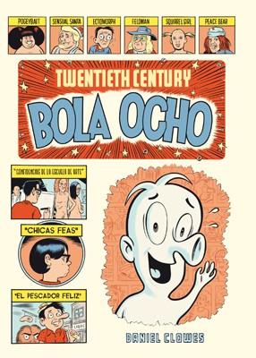 Twentieth Century Bola Ocho | 9788416400423 | Clowes, Daniel | Librería Castillón - Comprar libros online Aragón, Barbastro