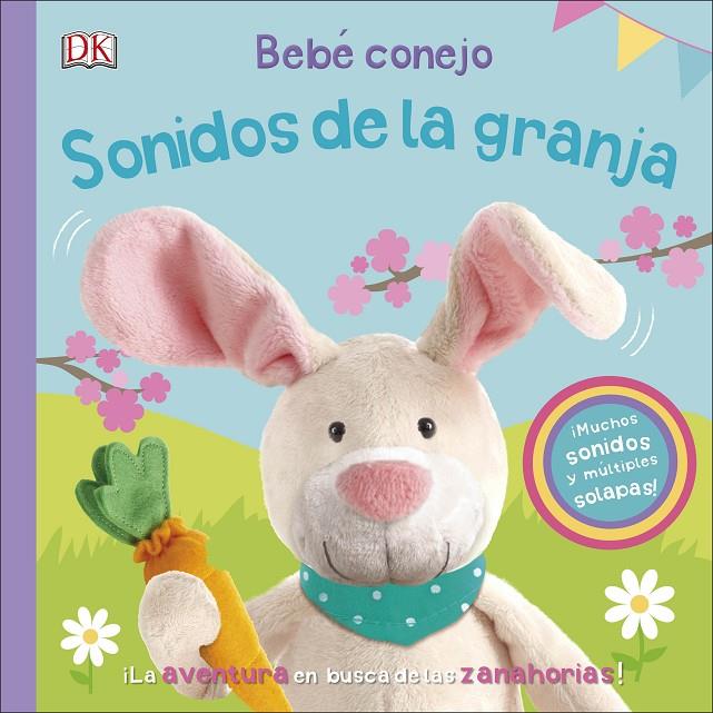Bebé conejo. Sonidos de la granja | 9780241413180 | VV.AA. | Librería Castillón - Comprar libros online Aragón, Barbastro