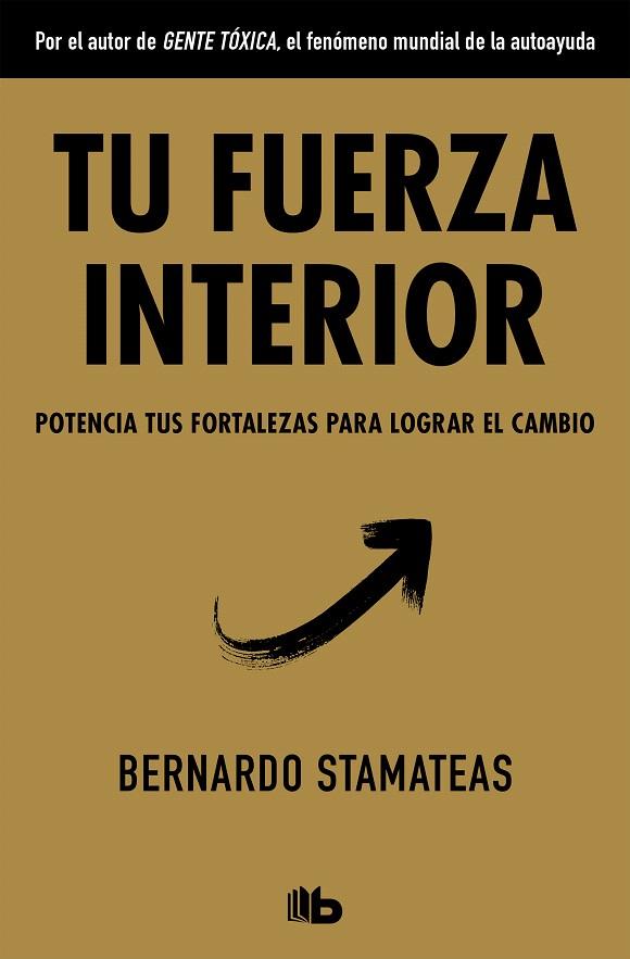 Tu fuerza interior | 9788490706770 | STAMATEAS, BERNARDO | Librería Castillón - Comprar libros online Aragón, Barbastro