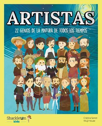Artistas | 9788413613864 | Serret, Cristina | Librería Castillón - Comprar libros online Aragón, Barbastro