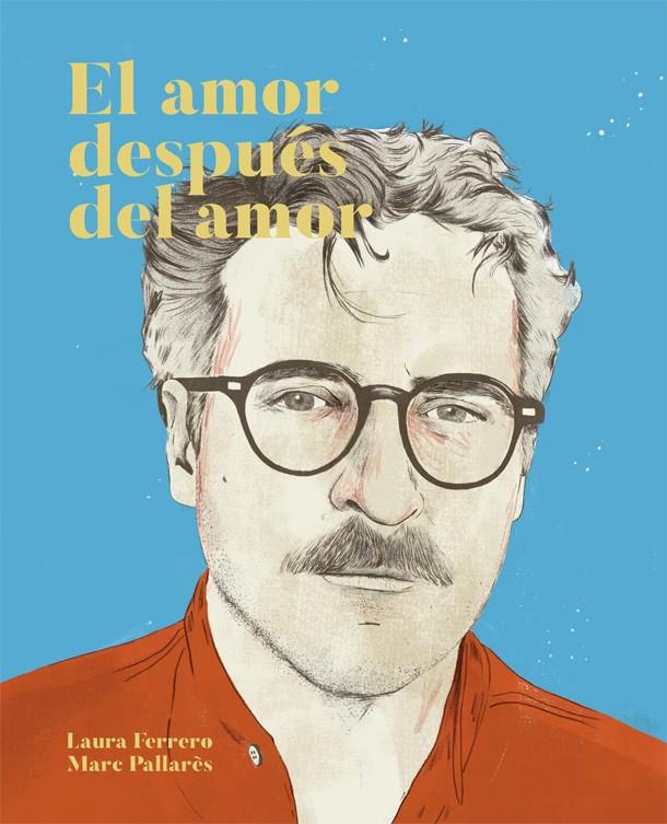 El amor después del amor | 9788416670475 | Ferrero, Laura | Librería Castillón - Comprar libros online Aragón, Barbastro