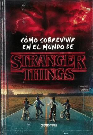 Cómo sobrevivir en el mundo de Stranger Things | 9788449454448 | VV.AA. | Librería Castillón - Comprar libros online Aragón, Barbastro