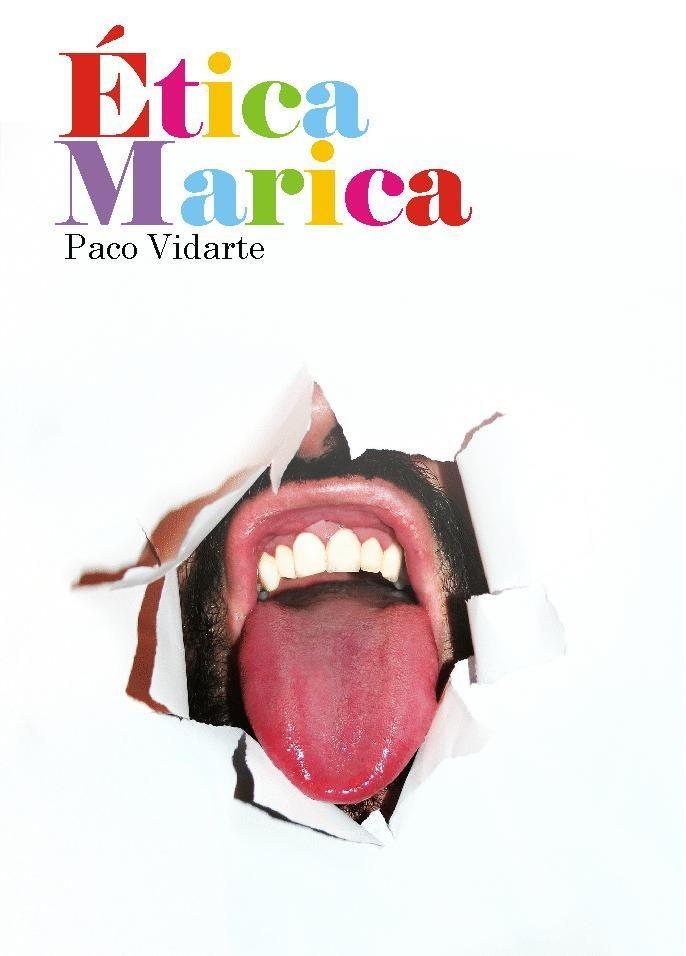 ETICA MARICA 2ªED | 9788488052520 | VIDARTE PACO | Librería Castillón - Comprar libros online Aragón, Barbastro
