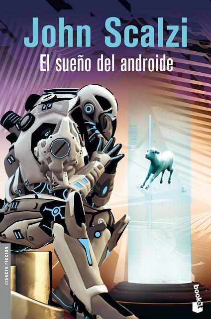 El sueño del androide | 9788445001400 | Scalzi, John | Librería Castillón - Comprar libros online Aragón, Barbastro