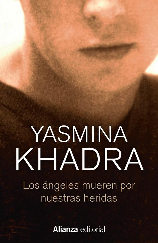 Los ángeles mueren por nuestras heridas | 9788413623993 | Khadra, Yasmina | Librería Castillón - Comprar libros online Aragón, Barbastro