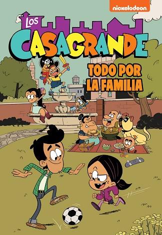 La familia es lo primero (Los Casagrande - Una Casa de Locos. Cómic 2) | 9788448866372 | Nickelodeon | Librería Castillón - Comprar libros online Aragón, Barbastro