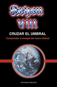 KRYON VIII CRUZAR EL UMBRAL | 9788497770385 | CARROLL, LEE | Librería Castillón - Comprar libros online Aragón, Barbastro