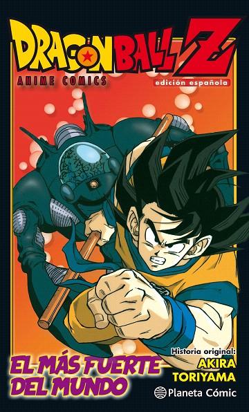 Dragon Ball Z Anime Comic El hombre más fuerte del mundo | 9788491468271 | Akira Toriyama | Librería Castillón - Comprar libros online Aragón, Barbastro