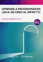 Aprende a programar en Java: de cero al infinito | 9788426734754 | Cairó Battistutti, Osvaldo | Librería Castillón - Comprar libros online Aragón, Barbastro