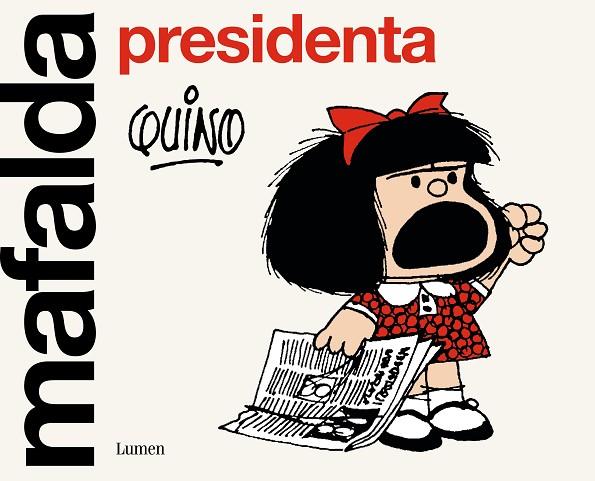Mafalda presidenta | 9788426411099 | Quino | Librería Castillón - Comprar libros online Aragón, Barbastro