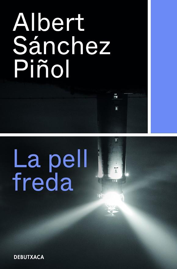 La pell freda | 9788418132315 | Sánchez Piñol, Albert | Librería Castillón - Comprar libros online Aragón, Barbastro
