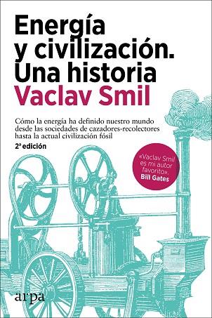 Energía y civilización : Una historia | 9788418741258 | Smil, Vaclav | Librería Castillón - Comprar libros online Aragón, Barbastro