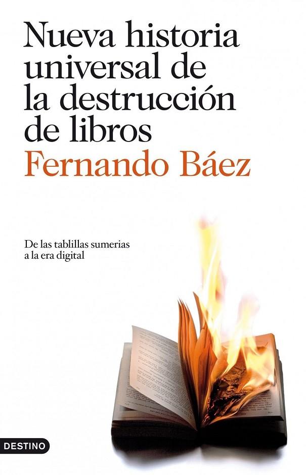 Nueva historia universal de la destrucción de libros | 9788423344123 | Báez, Fernando | Librería Castillón - Comprar libros online Aragón, Barbastro