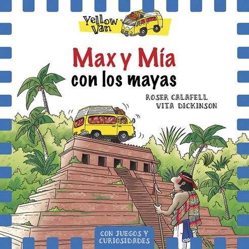 Yellow Van 14. Max y Mía con los mayas | 9788424664343 | Librería Castillón - Comprar libros online Aragón, Barbastro