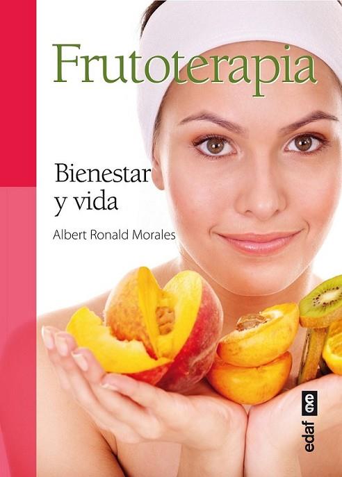 Frutoterapia | 9788441433717 | Ronald Morales, Albert | Librería Castillón - Comprar libros online Aragón, Barbastro