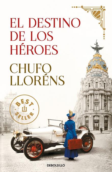 El destino de los héroes | 9788466354660 | Lloréns, Chufo | Librería Castillón - Comprar libros online Aragón, Barbastro