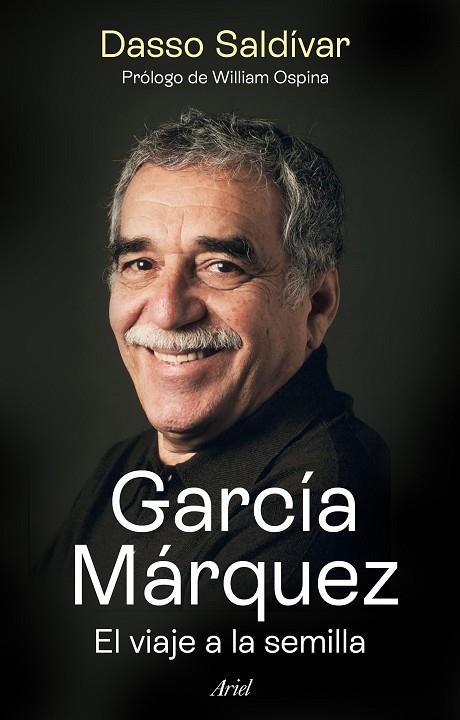 García Márquez. El viaje a la semilla | 9788434437470 | Saldívar, Dasso | Librería Castillón - Comprar libros online Aragón, Barbastro