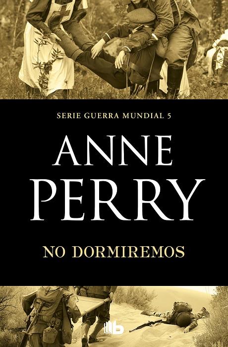 No dormiremos (Primera Guerra Mundial 5) | 9788490709764 | Perry, Anne | Librería Castillón - Comprar libros online Aragón, Barbastro