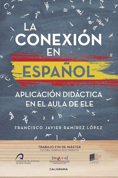 La conexión en español | 9788417120733 | Ramírez López, Francisco Javier | Librería Castillón - Comprar libros online Aragón, Barbastro