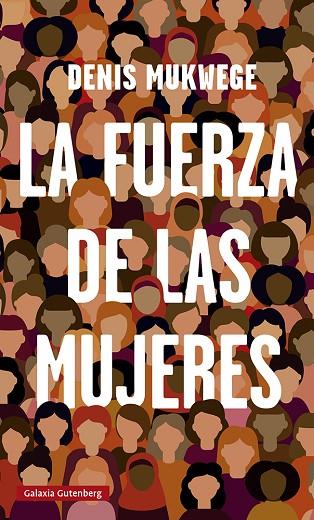 La fuerza de las mujeres | 9788419075314 | Mukwege, Denis | Librería Castillón - Comprar libros online Aragón, Barbastro