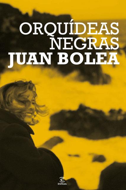 ORQUIDEAS NEGRAS | 9788467034219 | BOLEA, JUAN | Librería Castillón - Comprar libros online Aragón, Barbastro