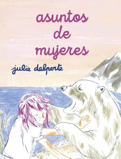 Asuntos de mujeres | 9788418215766 | Delporte, Julie | Librería Castillón - Comprar libros online Aragón, Barbastro