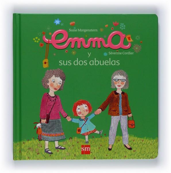 EMMA Y SUS DOS ABUELAS | 9788467527544 | MORGENSTERN, SUSIE | Librería Castillón - Comprar libros online Aragón, Barbastro