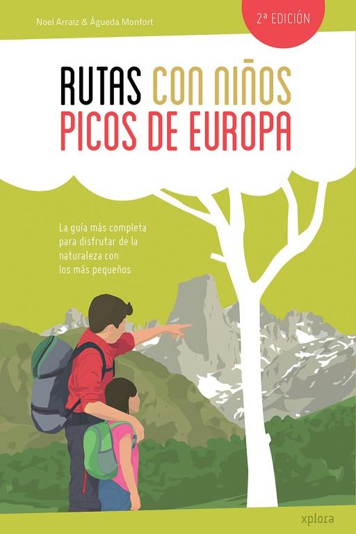 Rutas con niños en los Picos de Europa (NE) | 9788415797456 | NOEL ARRAIZ y ÁGUEDA MONFORT | Librería Castillón - Comprar libros online Aragón, Barbastro
