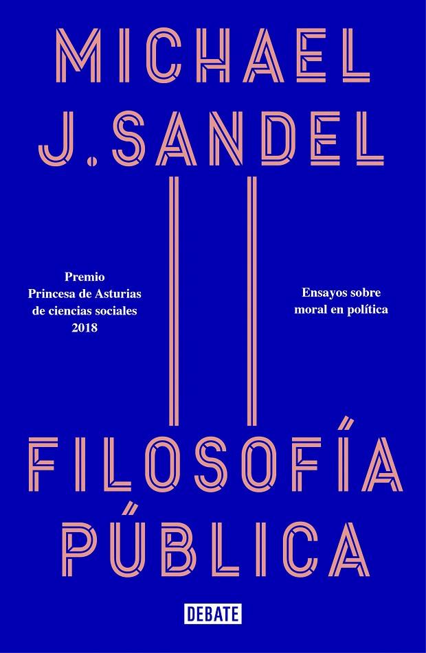 FILOSOFIA PUBLICA | 9788418006012 | SANDEL, MICHAEL J. | Librería Castillón - Comprar libros online Aragón, Barbastro