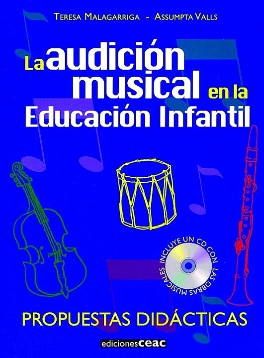 AUDICION MUSICAL EN LA EDUCACION INFANTIL : PROPUESTAS DIDAC | 9788432995347 | MALAGARRIGA ROVIRA, TERESA | Librería Castillón - Comprar libros online Aragón, Barbastro