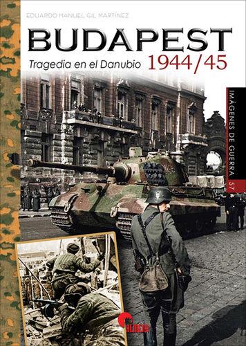 BUDAPEST 1944/45 | 9788412690248 | Gil Martínez, Eduardo Manuel | Librería Castillón - Comprar libros online Aragón, Barbastro