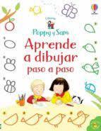 POPPY Y SAM APRENDE DIBUJAR PASO A PASO | 9781474997362 | NOLAN, KATE | Librería Castillón - Comprar libros online Aragón, Barbastro