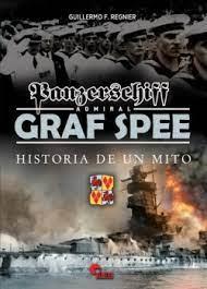 Panzerschiff Admiral GRAF SPEE | 9788412497373 | Francisco Regnier, Guillermo | Librería Castillón - Comprar libros online Aragón, Barbastro