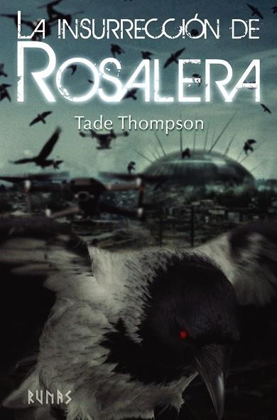 La insurrección de Rosalera | 9788413620411 | Thompson, Tade | Librería Castillón - Comprar libros online Aragón, Barbastro