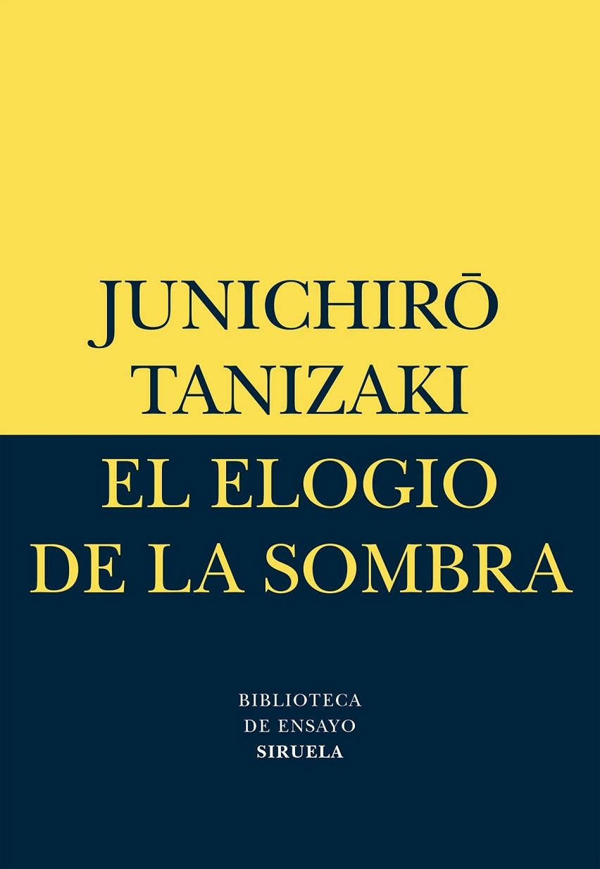 ELOGIO DE LA SOMBRA, EL | 9788478442584 | TANIZAKI, JUNICHIRO | Librería Castillón - Comprar libros online Aragón, Barbastro