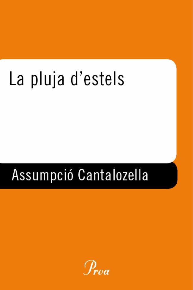PLUJA D'ESTELS, LA | 9788484372967 | CANTALOZELLA, ASSUMPCIO | Librería Castillón - Comprar libros online Aragón, Barbastro