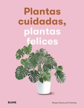Plantas cuidadas, plantas felices | 9788417757083 | Doane, Morgan; Harding, Erin | Librería Castillón - Comprar libros online Aragón, Barbastro