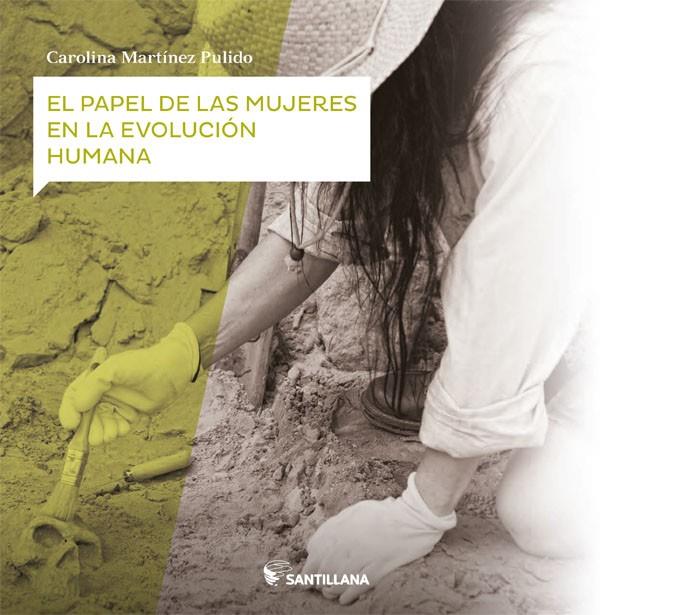 El papel de las mujeres en la evolución humana | 9788468046518 | Varios autores | Librería Castillón - Comprar libros online Aragón, Barbastro
