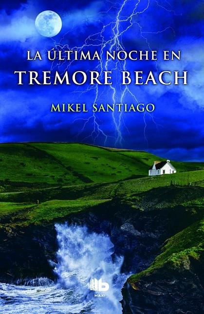 La última noche en Tremore Beach | 9788490701355 | Santiago, Mikel | Librería Castillón - Comprar libros online Aragón, Barbastro