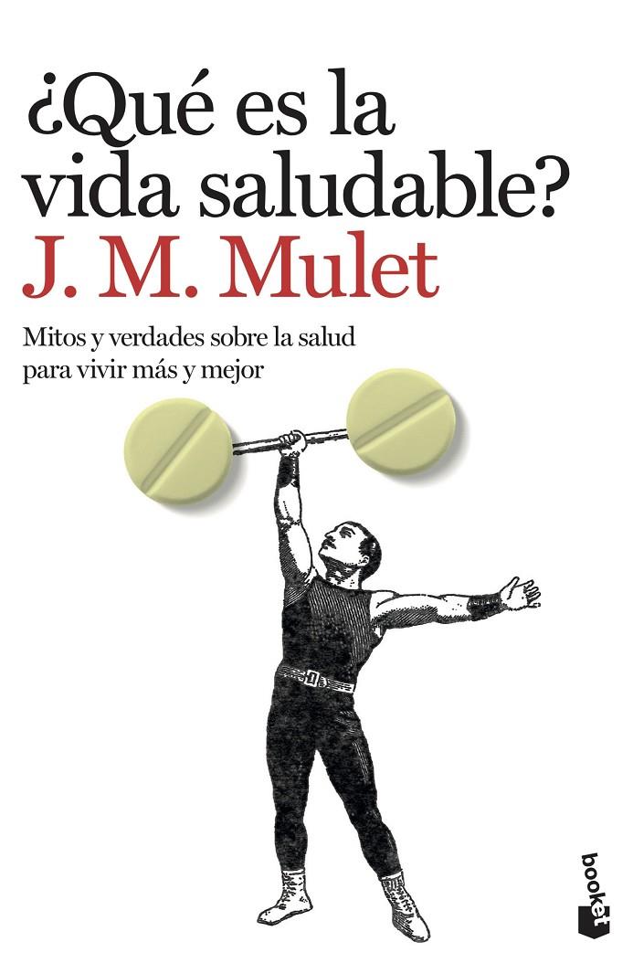 ¿Qué es la vida saludable? | 9788423358656 | Mulet, J.M. | Librería Castillón - Comprar libros online Aragón, Barbastro