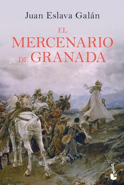 El mercenario de Granada | 9788408210702 | Eslava Galán, Juan | Librería Castillón - Comprar libros online Aragón, Barbastro