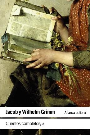 Cuentos completos, 3 | 9788411480673 | Grimm, Jacob / Grimm, Wilhelm | Librería Castillón - Comprar libros online Aragón, Barbastro