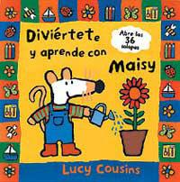 DIVIERTETE Y APRENDE CON MAISY | 9788484880189 | COUSINS, LUCY | Librería Castillón - Comprar libros online Aragón, Barbastro