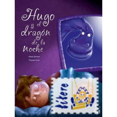 Hugo y el dragón de la noche | 9788494231391 | Sirvent Laguna, Gema | Librería Castillón - Comprar libros online Aragón, Barbastro